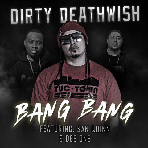 Bang Bang (feat. San Quinn & Dee One Street Mob)