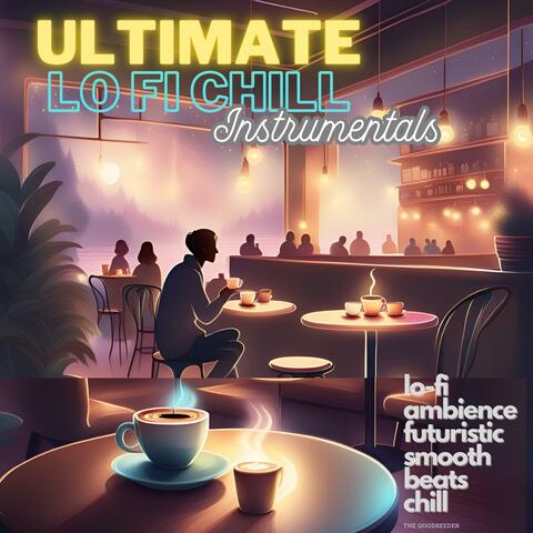 ultimate lo fi chill instrumentals