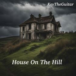 House On The Hill