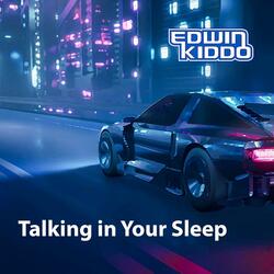 Talking in Your Sleep