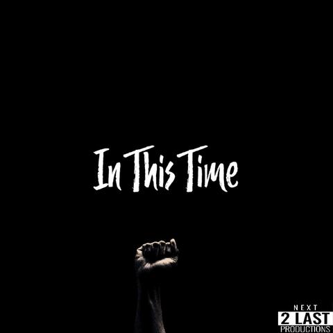 In This Time