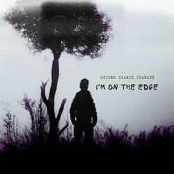 I'm on the Edge