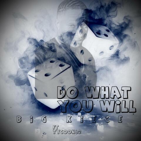DO WHAT YOU WILL (feat. Tycoon62)