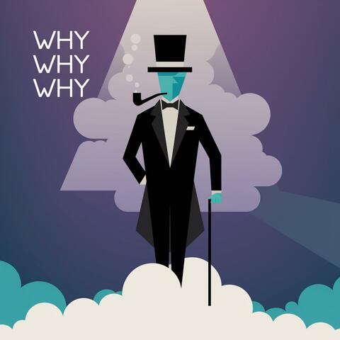 WHY WHY WHY (feat. Maddy)