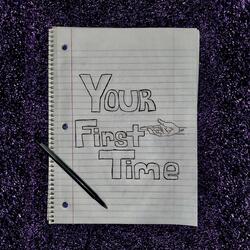 Your First Time