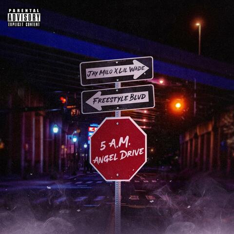 5 A.M. Angel Drive (feat. Lil Wade)