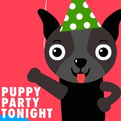 Puppy Party Tonight!