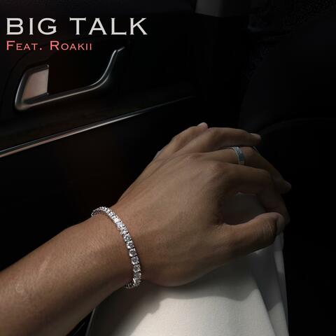 BIG TALK (feat. Roakii)