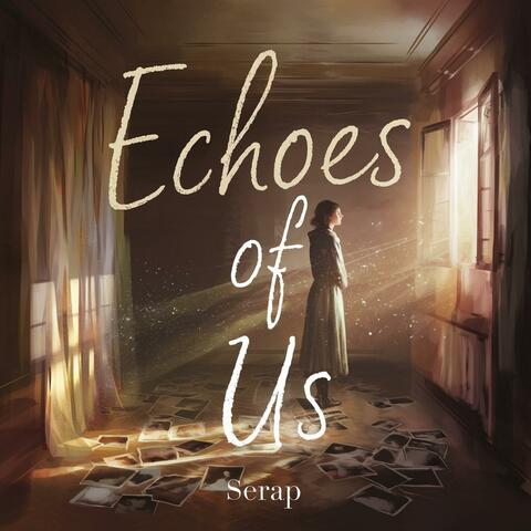 Echoes of Us