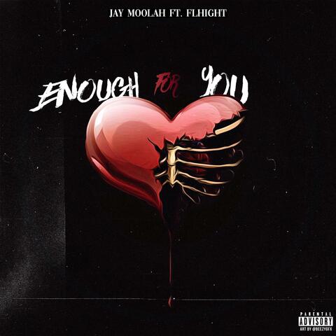 Enough for You (feat. Flhight)