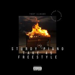 STURDY PIANO TAKE 45 FREESTYLE