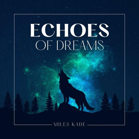 Echoes of Dreams