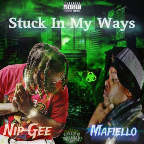 Stuck In My Ways (feat. Mafiello)