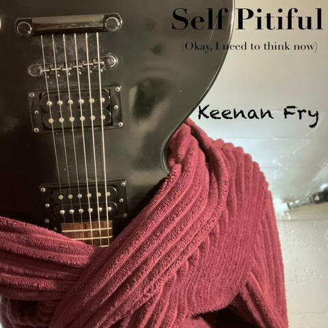 Self Pitiful