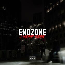ENDZONE (J Henny Remix)