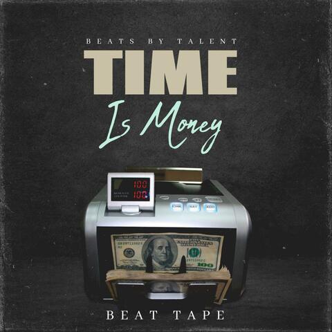 TIME IS MONEY (BEAT TAPE)