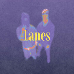 Lanes (feat. LANE)