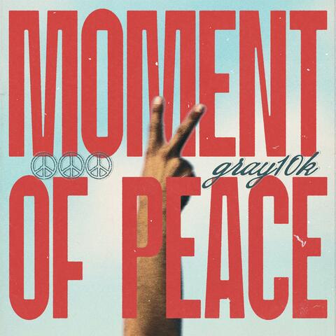 Moment of Peace
