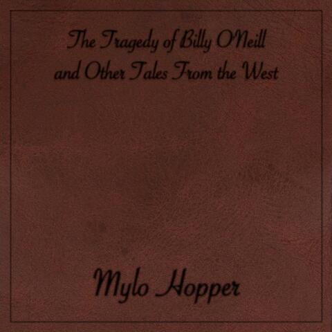 The Tragedy of Billy O'Neill and Other Tales From the West