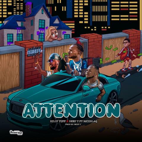 ATTENTION (feat. Beep T & Ricoblaq)