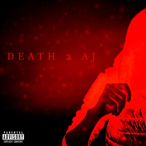 DEATH 2 AJ