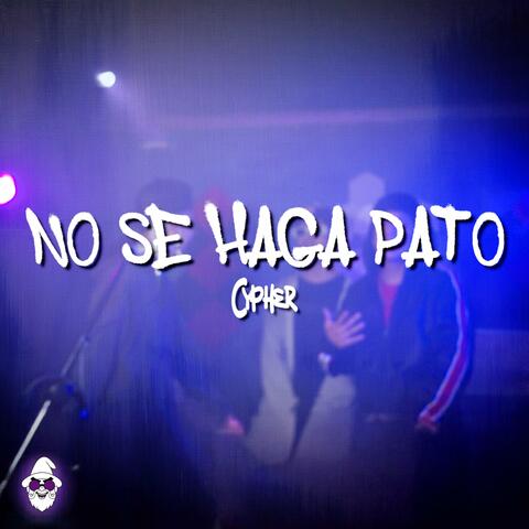 No Se Haga Pato (feat. Truko TRK, Kryzz SK & Xonda)