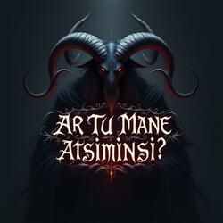 Ar Tu Mane Atsiminsi?