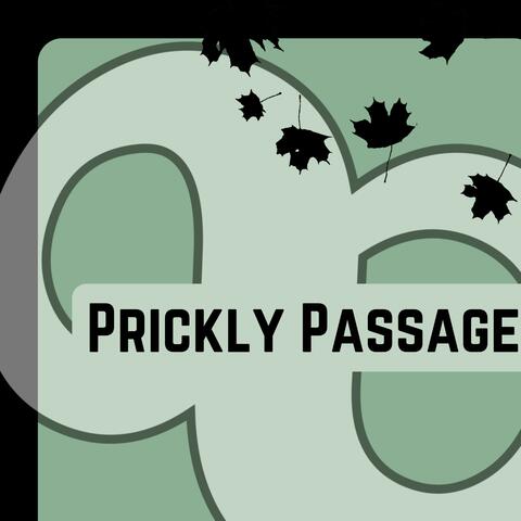 Prickly Passage