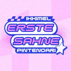 ERSTE SAHNE (feat. Pintendari)