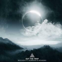 Out The Trap (feat. Kumran & Noxstein Novaski)