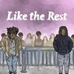 Like The Rest (feat. AY3K)