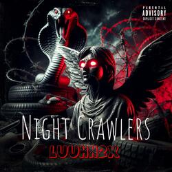 Night Crawlers
