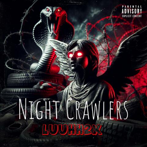 Night Crawlers
