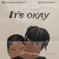 It's Okay (feat. Jay 2wo Times)