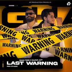 Last Warning Ghani Tiger x Gulfam Jutt