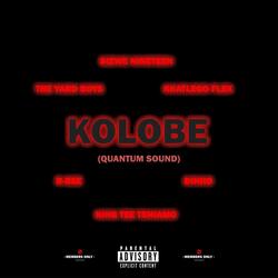 Kolobe (Quantum Sound) (feat. Dinho, R-Bee & King Tee Tshiamo)