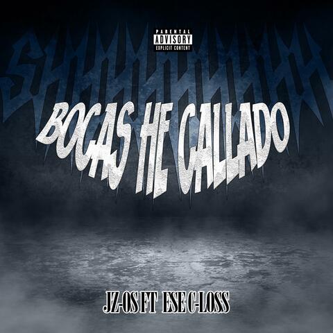 Bocas he callado (feat. Ese C-loss)
