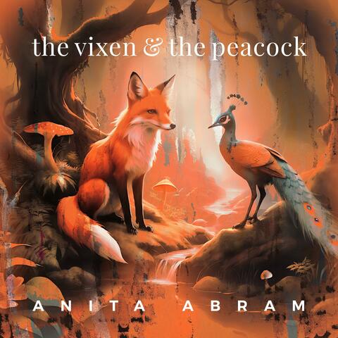 The Vixen & The Peacock (feat. Pete Moody)