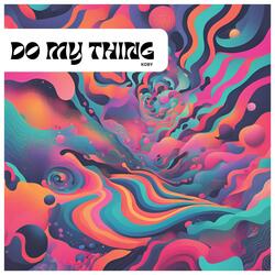 Do My Thing (Extended)