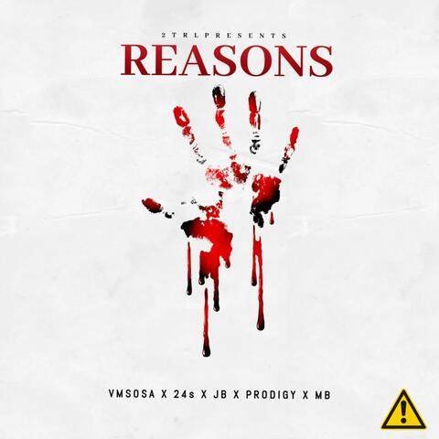 Reasons (feat. VMSOSA, 24z, JB, Prodigy & 29MB)