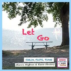 Let Go (feat. Katie Hester & Karen Heffron)