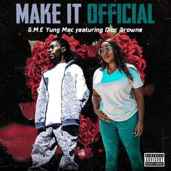 Make it Official (feat. Dior Browne)