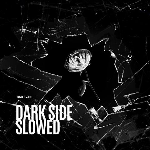 Dark Side Slowed