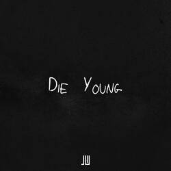 Die Young (feat. HXSHXR)