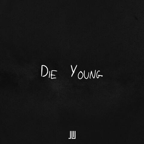 Die Young (feat. HXSHXR)