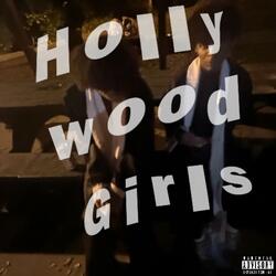 Hollywood Girls (feat. Exceldagoat)