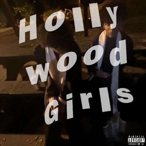 Hollywood Girls (feat. Exceldagoat)