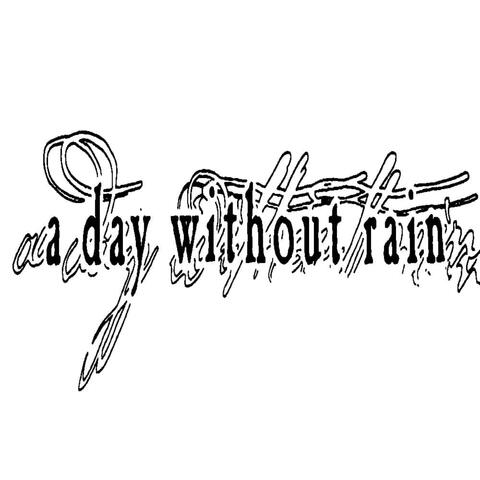 A Day Without Rain