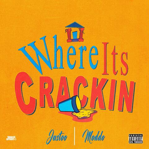 Where Its Crackin (feat. Moddo)