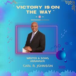 VICTORY Is On the Way!